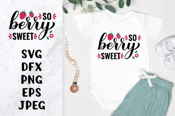 Download So Berry Sweet SVG. Strawberry Quote - Premium Resources